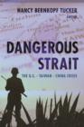 Dangerous Strait : The U.S.-Taiwan-China Crisis - eBook