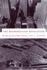 The Metropolitan Revolution : The Rise of Post-Urban America - eBook