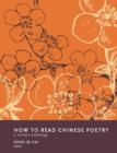 How to Read Chinese Poetry : A Guided Anthology - eBook