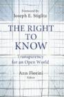 The Right to Know : Transparency for an Open World - eBook