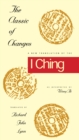 The Classic of Changes : A New Translation of the I Ching as Interpreted by Wang Bi - eBook