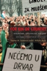 For Kin or Country : Xenophobia, Nationalism, and War - eBook