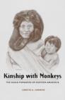 Kinship with Monkeys : The Guaja Foragers of Eastern Amazonia - eBook