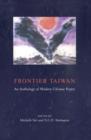 Frontier Taiwan : An Anthology of Modern Chinese Poetry - eBook