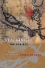 Stalking the Subject : Modernism and the Animal - eBook