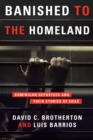 Banished to the Homeland : Dominican Deportees and Their Stories of Exile - eBook