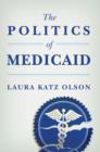 The Politics of Medicaid - eBook