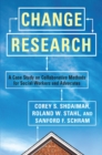 Change Research : A Case Study on Collaborative Methods for Social Workers and Advocates - eBook