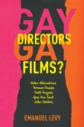 Gay Directors, Gay Films? : Pedro Almodovar, Terence Davies, Todd Haynes, Gus Van Sant, John Waters - eBook