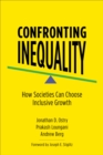 Confronting Inequality : How Societies Can Choose Inclusive Growth - eBook
