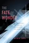 The Fate of Wonder : Wittgenstein's Critique of Metaphysics and Modernity - eBook