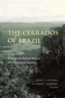 The Cerrados of Brazil : Ecology and Natural History of a Neotropical Savanna - eBook