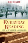 Everyday Reading : Poetry and Popular Culture in Modern America - eBook