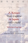 A Korean War Captive in Japan, 1597-1600 : The Writings of Kang Hang - eBook