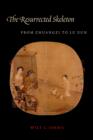 The Resurrected Skeleton : From Zhuangzi to Lu Xun - eBook