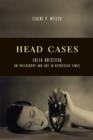 Head Cases : Julia Kristeva on Philosophy and Art in Depressed Times - eBook
