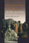 Guilty Knowledge, Guilty Pleasure : The Dirty Art of Poetry - eBook