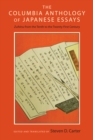 The Columbia Anthology of Japanese Essays : Zuihitsu from the Tenth to the Twenty-First Century - eBook