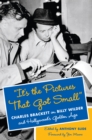 "It's the Pictures That Got Small" : Charles Brackett on Billy Wilder and Hollywood's Golden Age - eBook