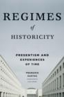 Regimes of Historicity : Presentism and Experiences of Time - eBook