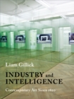 Industry and Intelligence : Contemporary Art Since 1820 - eBook