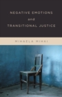 Negative Emotions and Transitional Justice - eBook