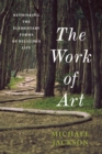 The Work of Art : Rethinking the Elementary Forms of Religious Life - eBook