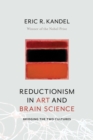 Reductionism in Art and Brain Science : Bridging the Two Cultures - eBook