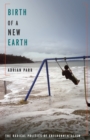 Birth of a New Earth : The Radical Politics of Environmentalism - eBook