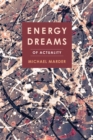 Energy Dreams : Of Actuality - eBook