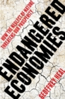 Endangered Economies : How the Neglect of Nature Threatens Our Prosperity - eBook