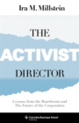 The Activist Director : Lessons from the Boardroom and the Future of the Corporation - eBook