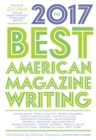 The Best American Magazine Writing 2017 - eBook