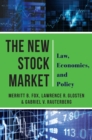 The New Stock Market : Law, Economics, and Policy - eBook
