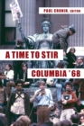 A Time to Stir : Columbia '68 - eBook