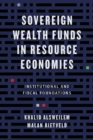 Sovereign Wealth Funds in Resource Economies : Institutional and Fiscal Foundations - eBook