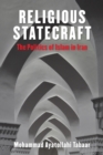 Religious Statecraft : The Politics of Islam in Iran - eBook