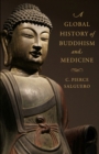 A Global History of Buddhism and Medicine - eBook