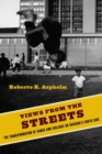 Views from the Streets : The Transformation of Gangs and Violence on Chicago's South Side - eBook