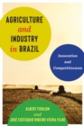 Agriculture and Industry in Brazil : Innovation and Competitiveness - eBook