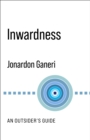 Inwardness : An Outsider's Guide - eBook