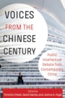 Voices from the Chinese Century : Public Intellectual Debate from Contemporary China - eBook