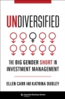 Undiversified : The Big Gender Short in Investment Management - eBook