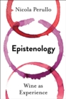 Epistenology : Wine as Experience - eBook