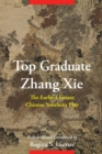 Top Graduate Zhang Xie : The Earliest Extant Chinese Southern Play - eBook