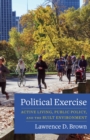 Political Exercise : Active Living, Public Policy, and the Built Environment - eBook
