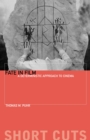 Fate in Film : A Deterministic Approach to Cinema - eBook