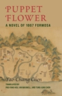 Puppet Flower : A Novel of 1867 Formosa - eBook