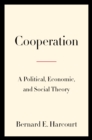 Cooperation : A Political, Economic, and Social Theory - eBook