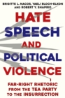 Hate Speech and Political Violence : Far-Right Rhetoric from the Tea Party to the Insurrection - eBook